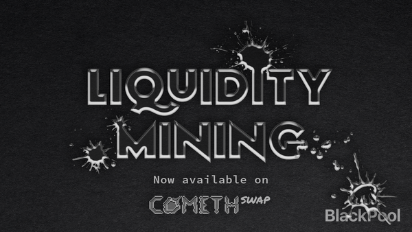 BlackPool x Cometh:
Liquidity Mining double rewards are now live!