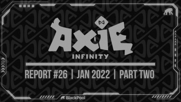Axie Report # 26