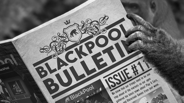 BlackPool Bulletin #11