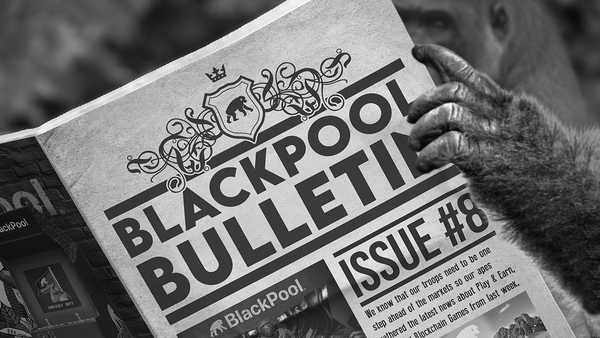 BlackPool Bulletin #8